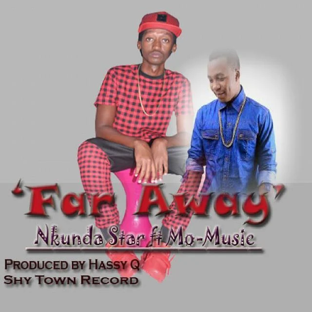 nkunda star ft mo music far away