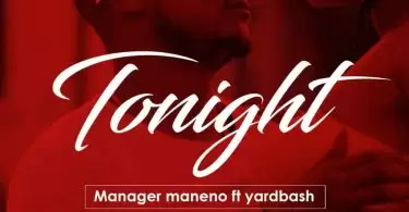 Manager Maneno Ft Yardbash Tonight
