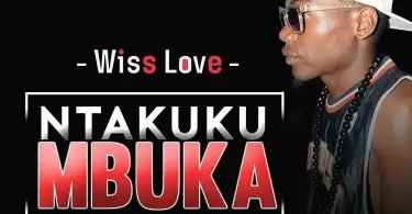 Wiss Love Ntakukumbuka