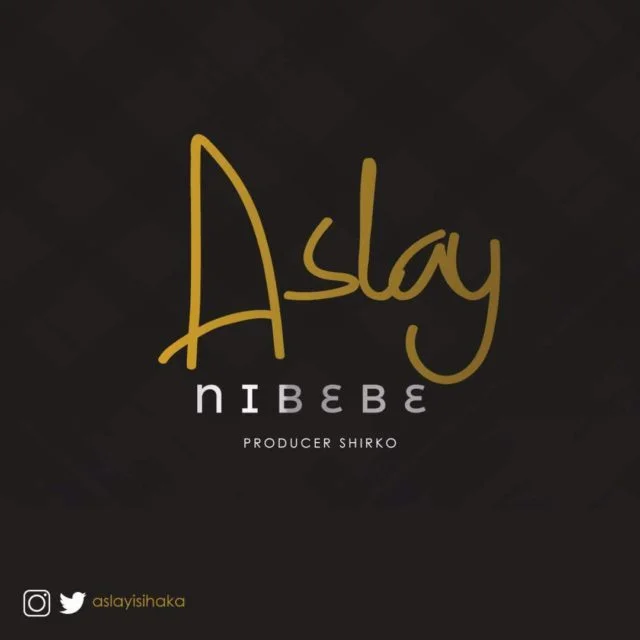 Aslay – Nibebe Download