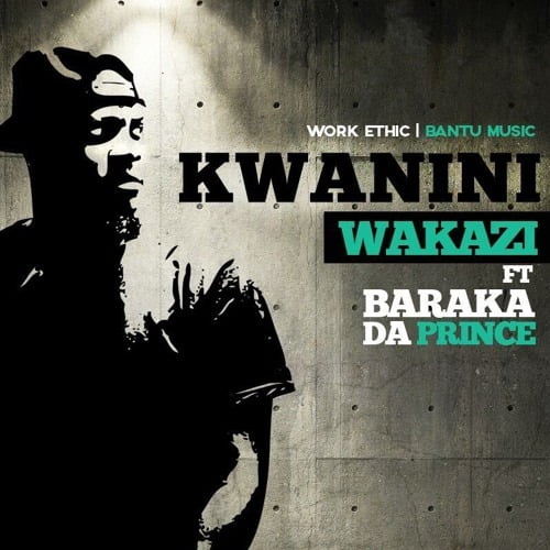 wakazi ft barakah the prince kwanini