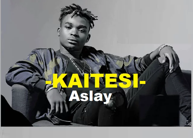 Download Audio: Aslay - Kaitesi