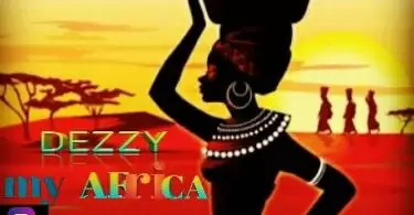 Dezzy My Africa