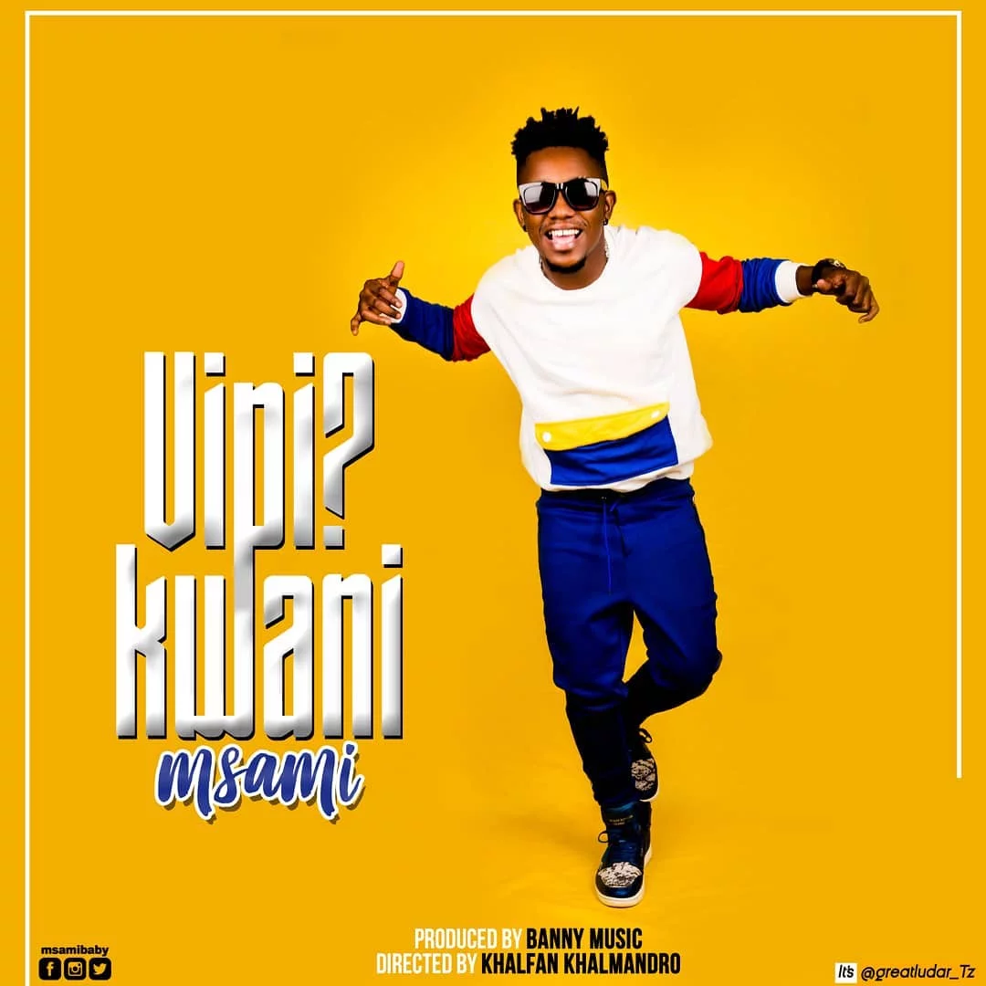 Msami - Vipi kwani | Download Mp3 Audio
