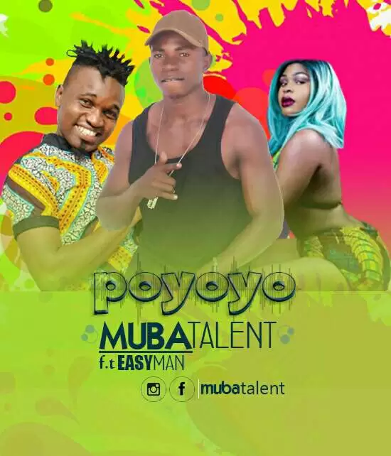 muba talent ft easy man poyoyo