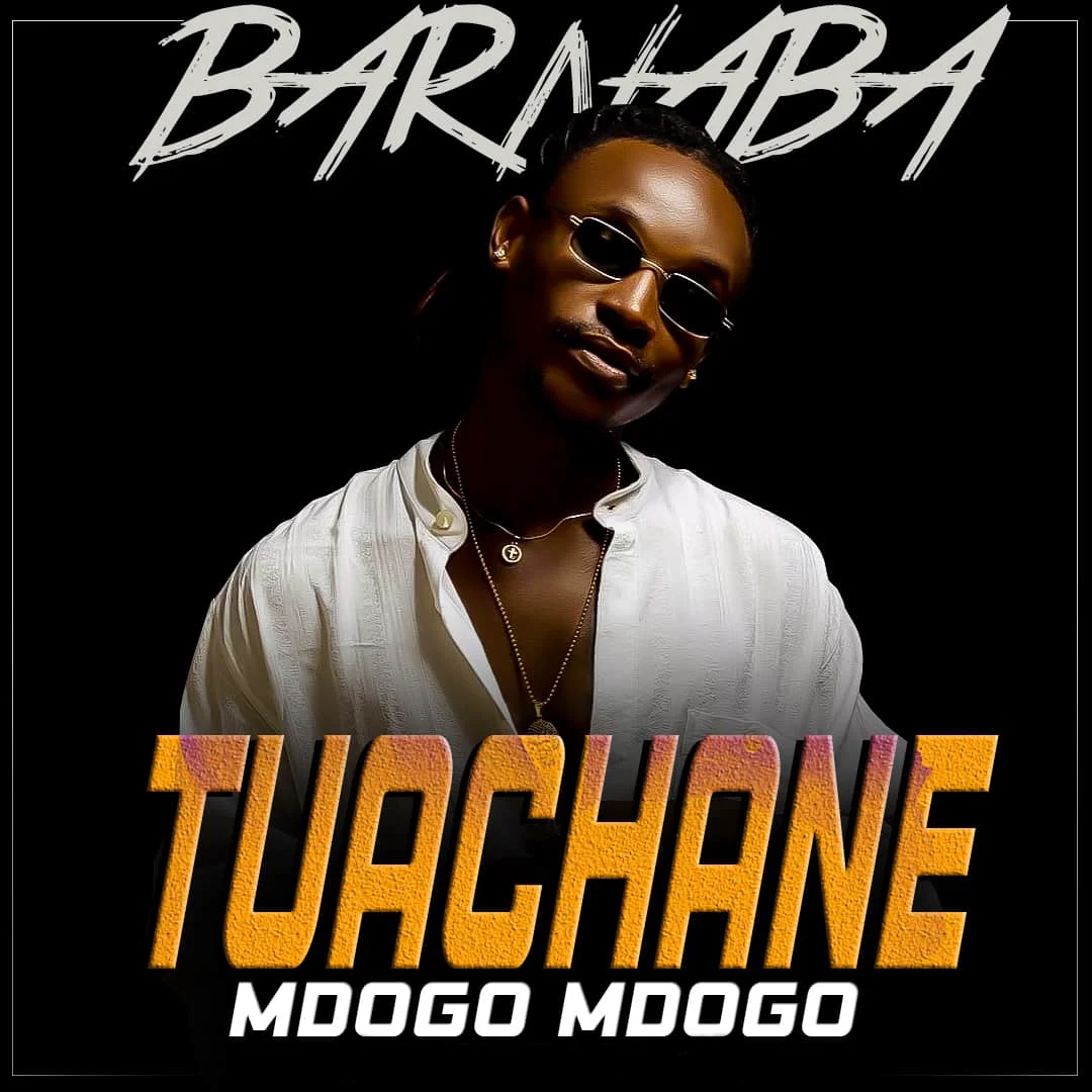 Barnaba - Tuachane Mdogo Mdogo | Download mp3