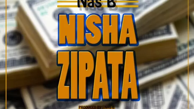 Nas B Nisha zipata