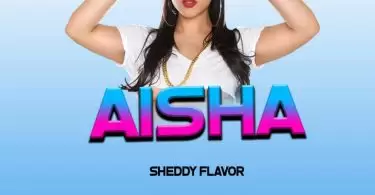 Sheddy Flavor Aisha
