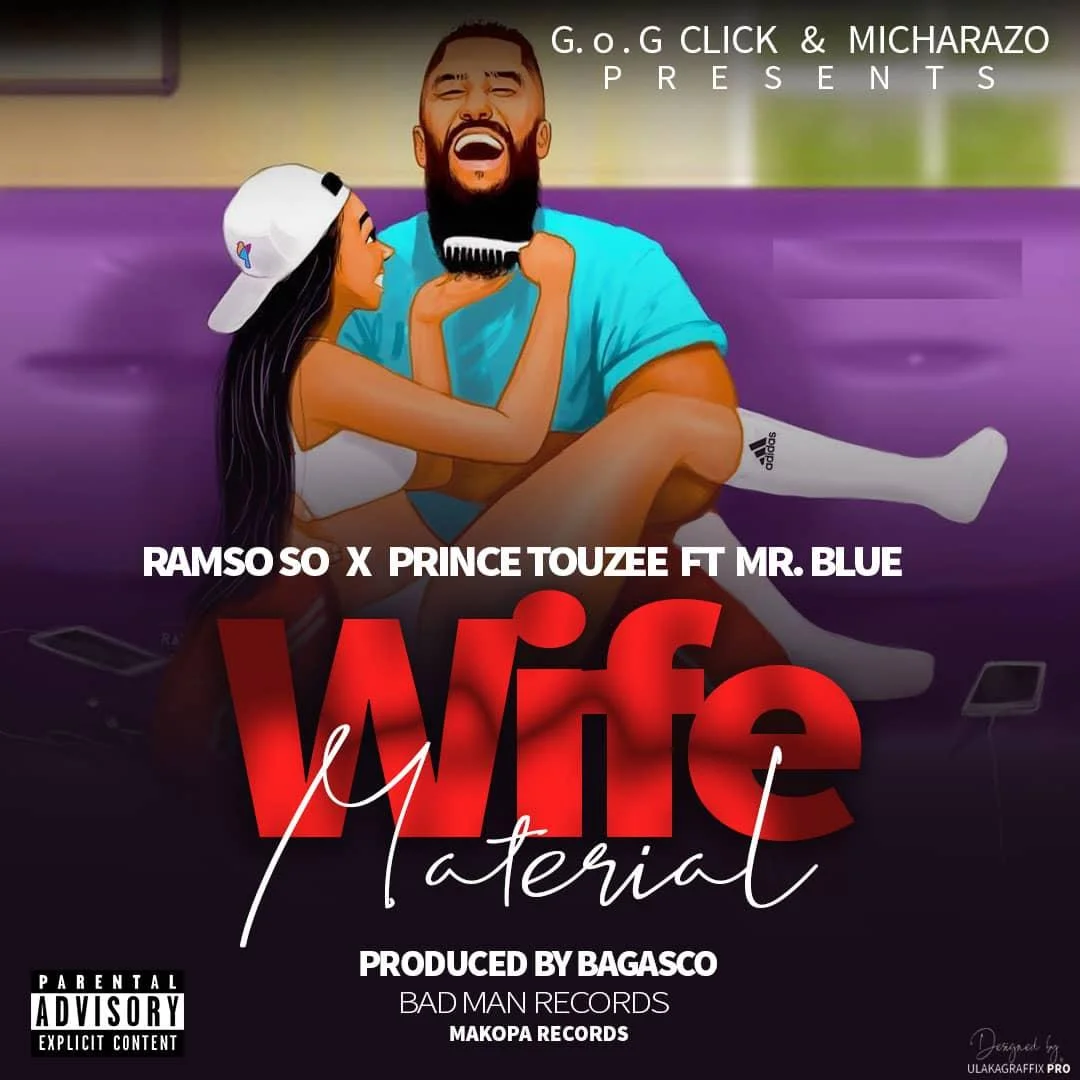 ramso so ft mr blue prince tozzy wife material