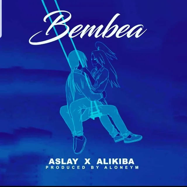 aslay ft alikiba bembea
