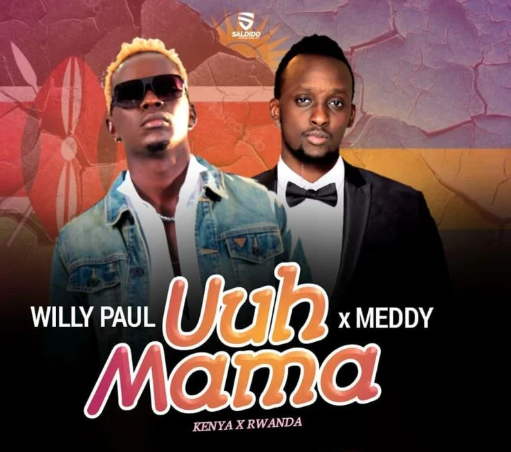 willy paul ft meddy uuh mama