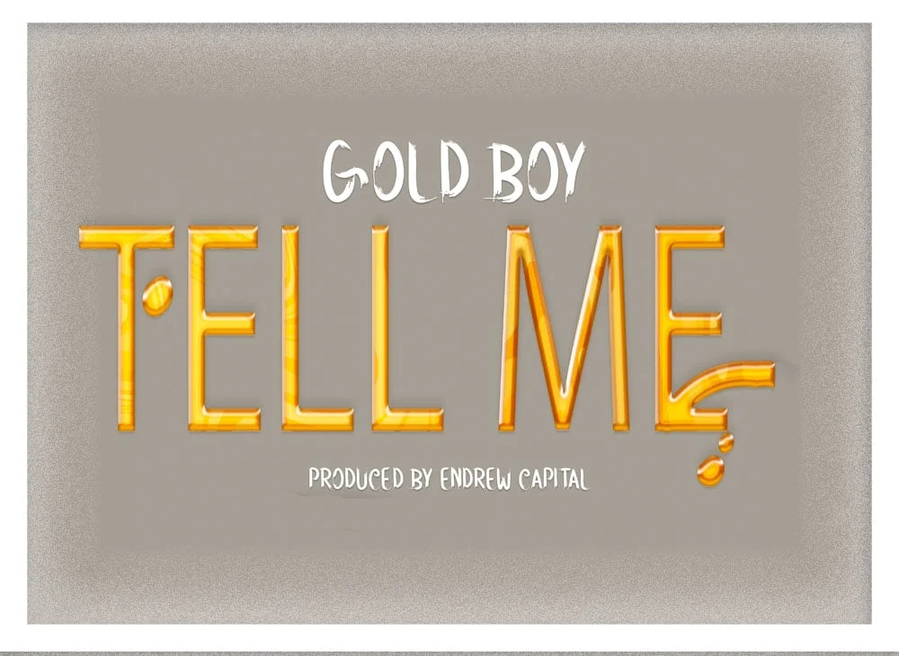 gold boy tell me