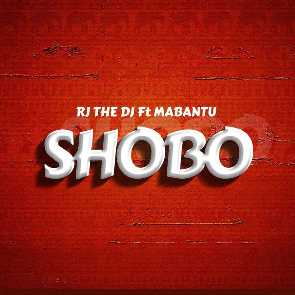 Download Audio Rj The Dj Ft Mabantu Shobo