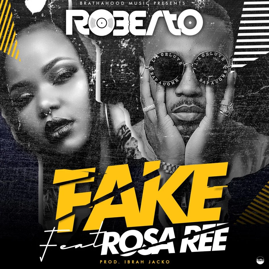 Roberto Ft. Rosa Ree – Fake