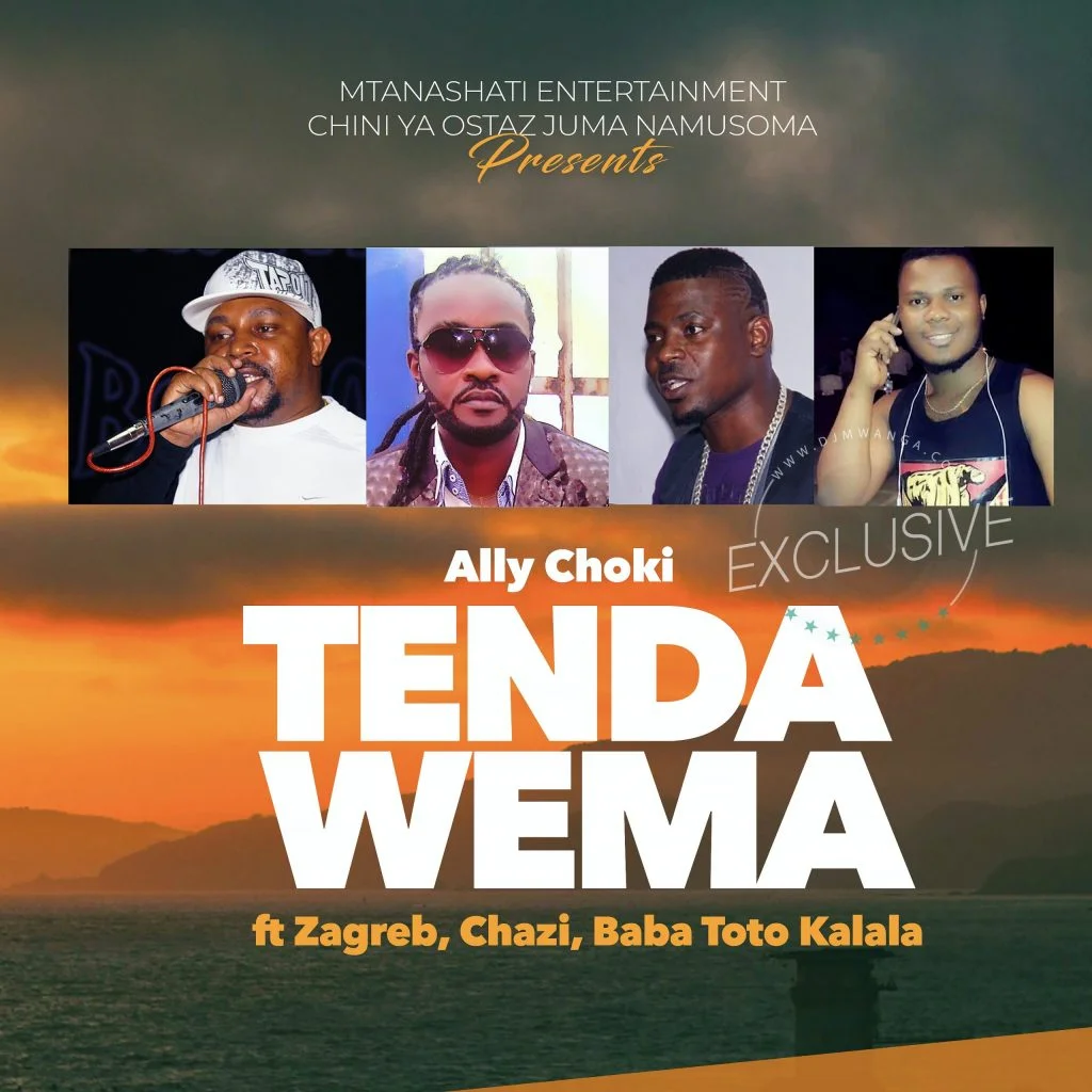 Download | Ally Choki Ft. Zagreb, Chazi baba, Toto kalala – Tenda Wema [Mp3 Audio