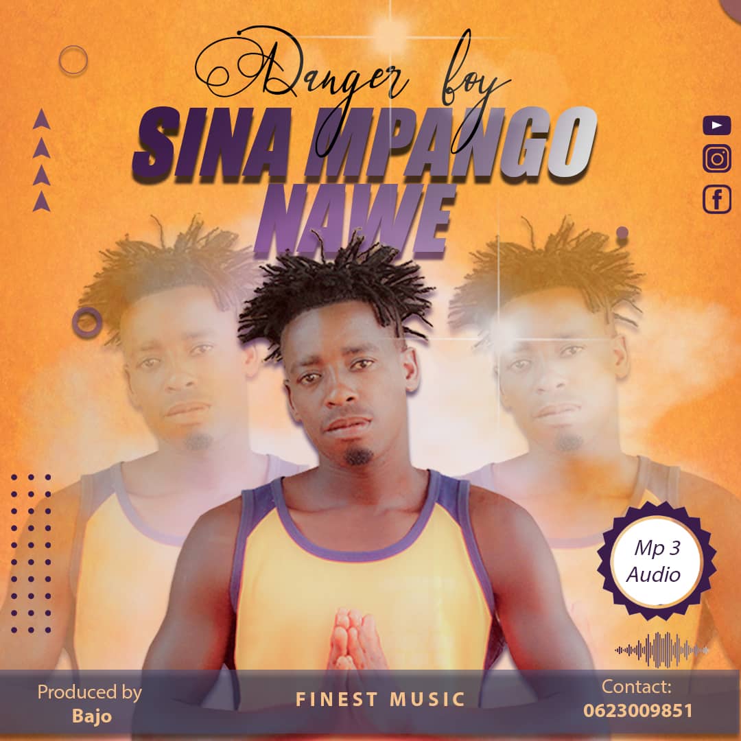 Danger Boy - Sina Mpango Nawe (Singeli) | Download Audio