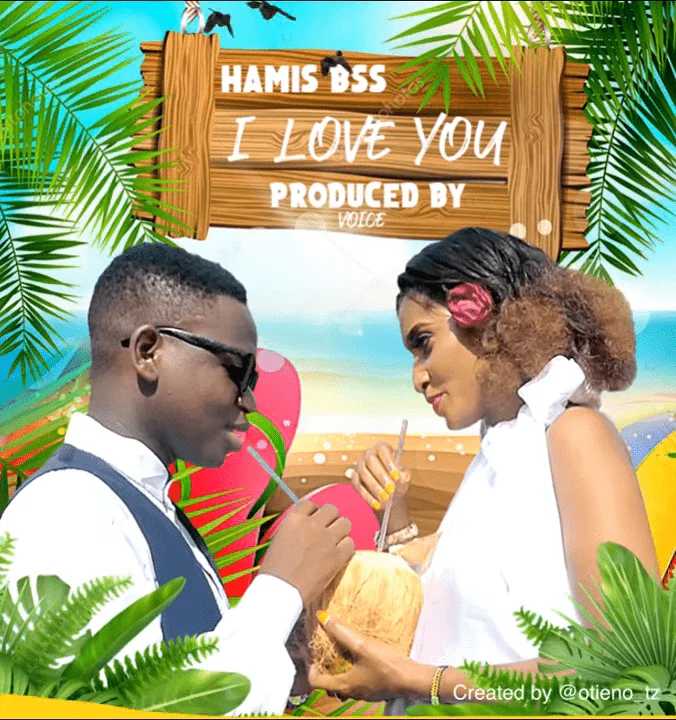 Hamis Bss – Love You | Download mp3 Audio