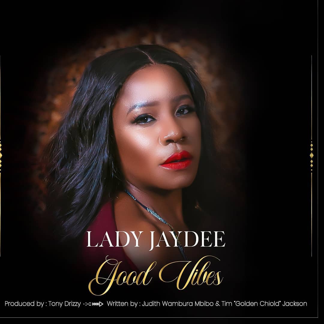 Lady Jaydee - Good Vibes | Download Mp3 Audio