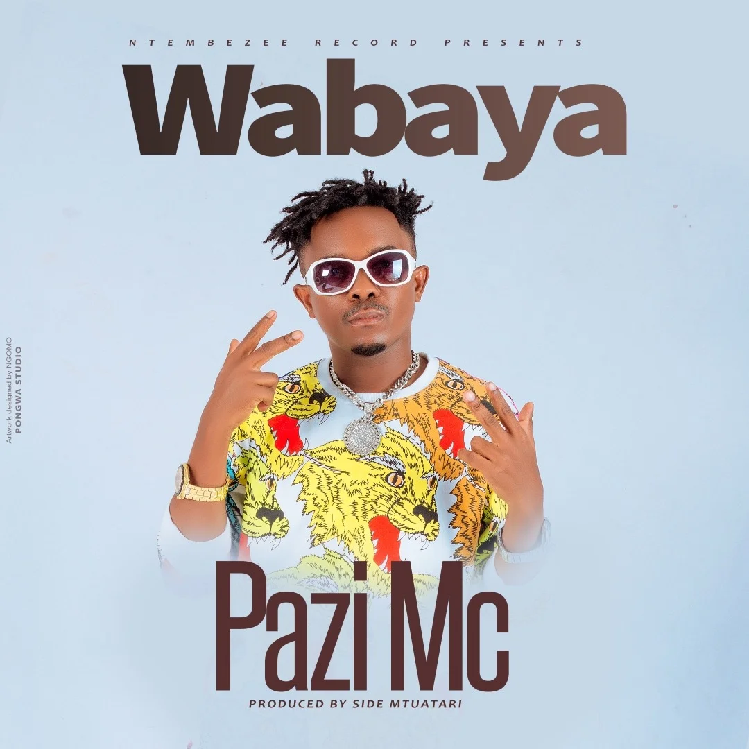 Pazi Mc - Wabaya | Download mp3 Audio