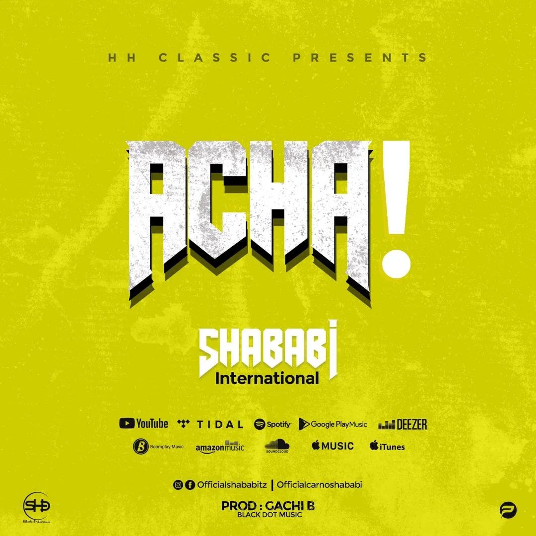 Shababi International – Acha | Download mp3 Audio