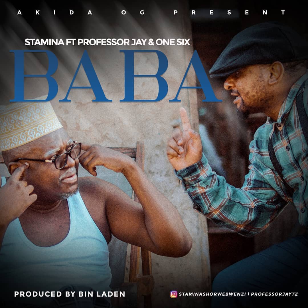 Stamina Ft. Professor Jay & One Six - Baba | Download mp3 Audio