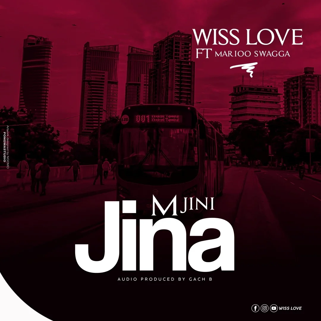 Wiss Love ft Marioo Swager -Mjini Jina | Download mp3 Audio