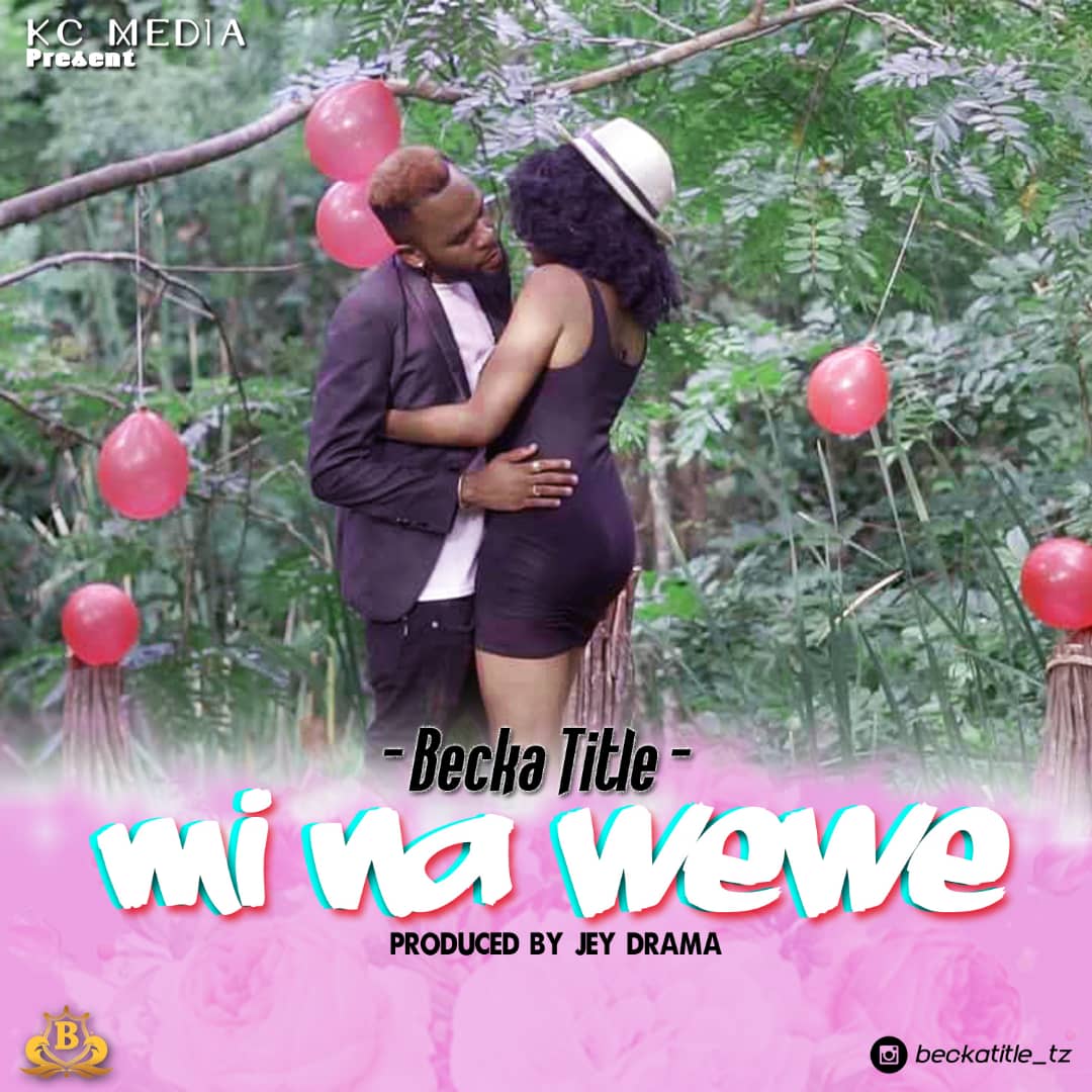 Download | Becka Title – Mi Na Wewe | Mp3 Audio