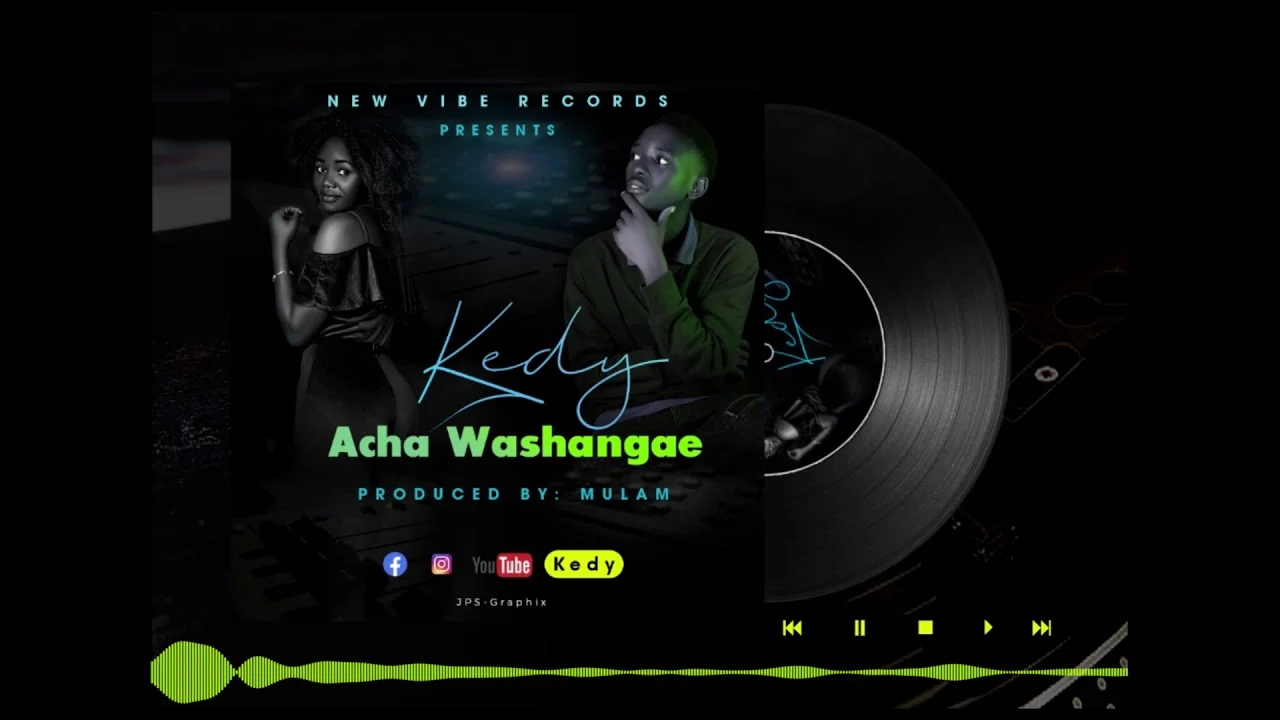 Download | Kedy - Acha Washangae | Mp3 Audio