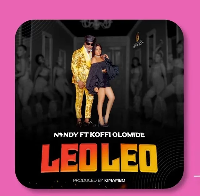Download | Nandy Ft Koffi Olomide - Leo Leo | Mp3 Audio