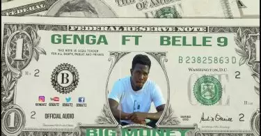 genga ft belle9 big money