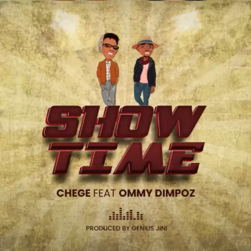 Download Chege Ft Ommy Dimpoz - Show Time mp3