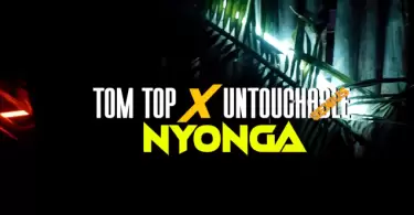 video tom top x untouchable genius nyonga