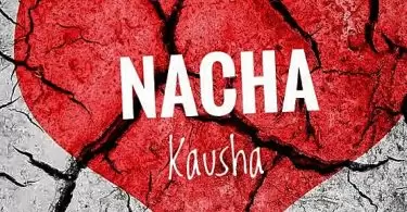 nacha kausha