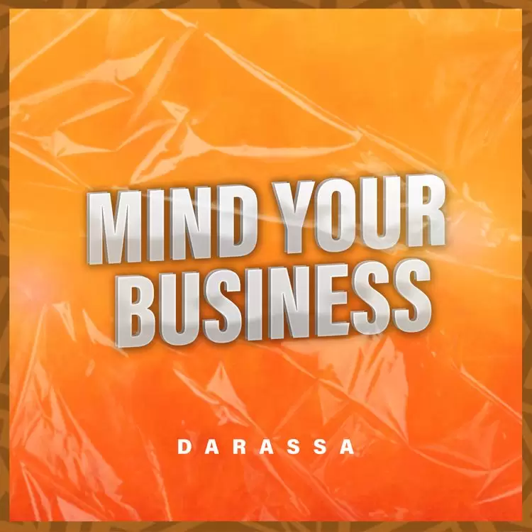 mind your business by darassa