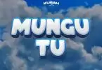 Kusah Mungu tu
