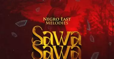 Negro East Melodies Sawa Sawa