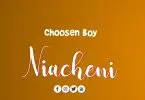 choosen boy niacheni